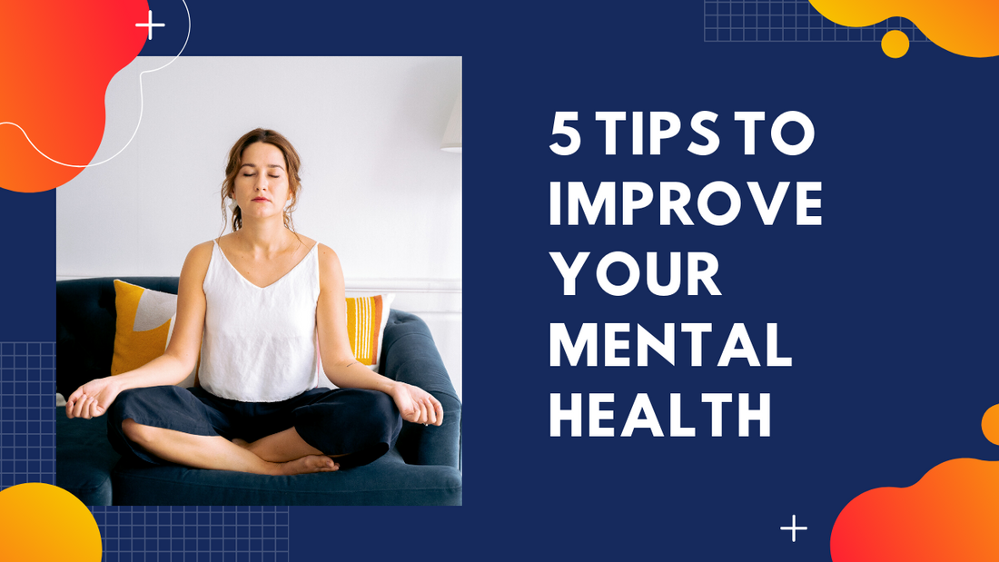 5 Tips for mental well-being